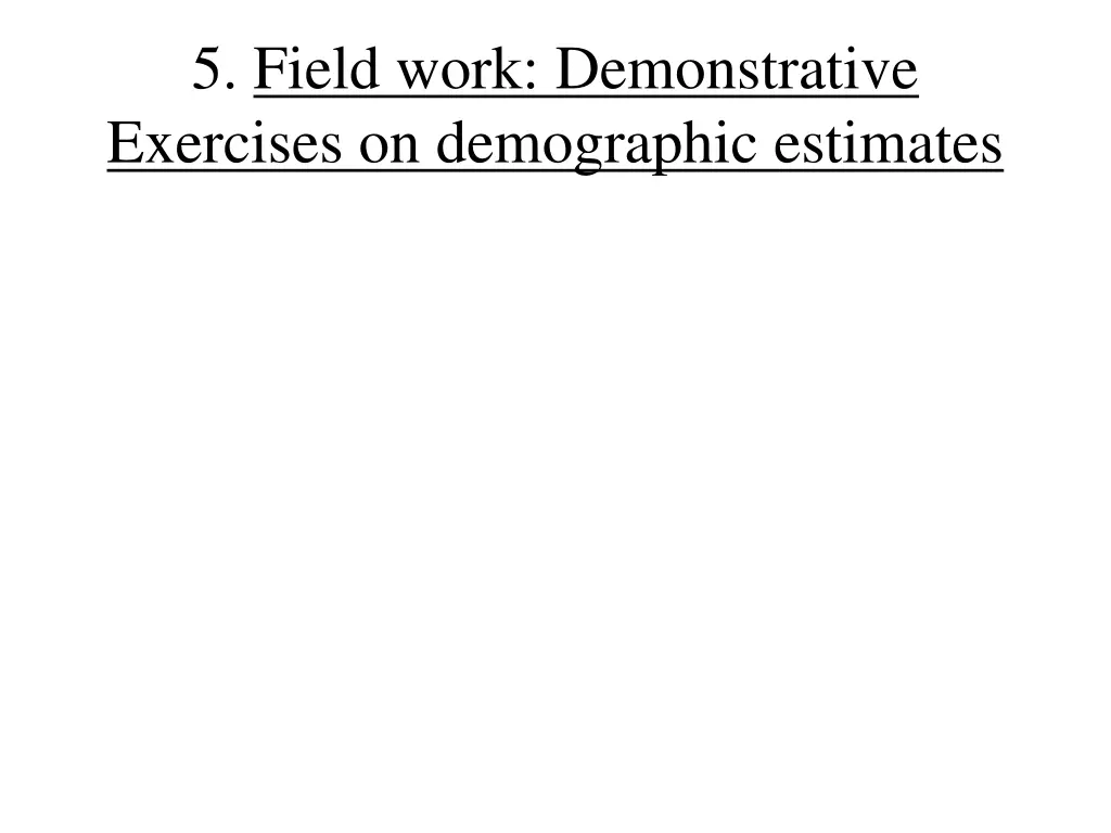 5 field work demonstrative exercises