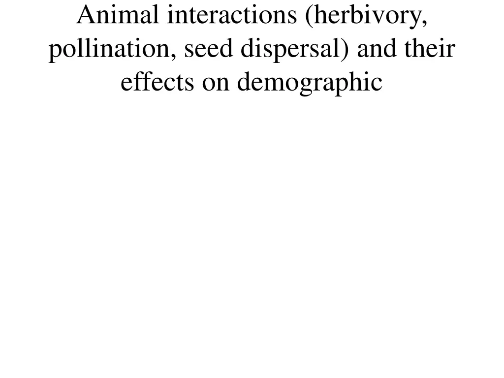 animal interactions herbivory pollination seed