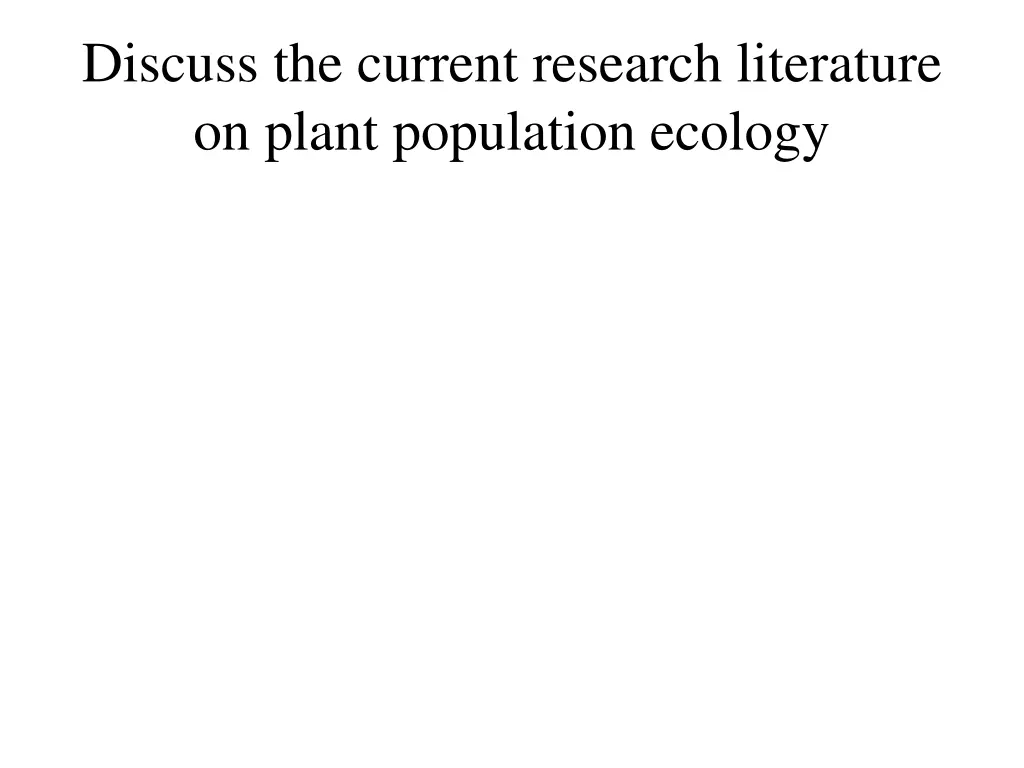 discuss the current research literature on plant