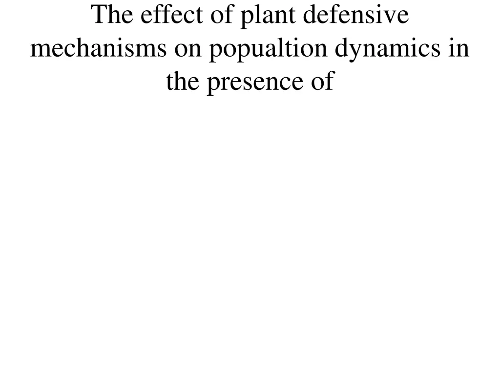the effect of plant defensive mechanisms