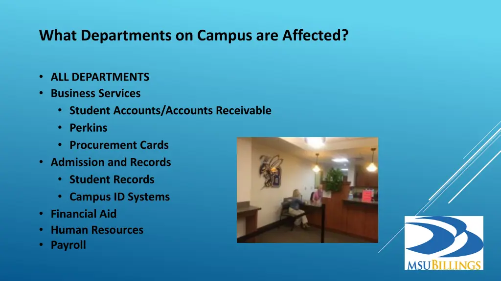 what departments on campus are affected