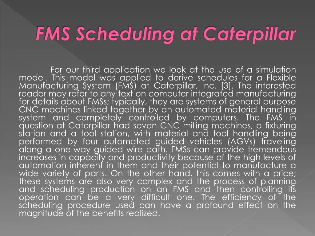 fms scheduling at caterpillar