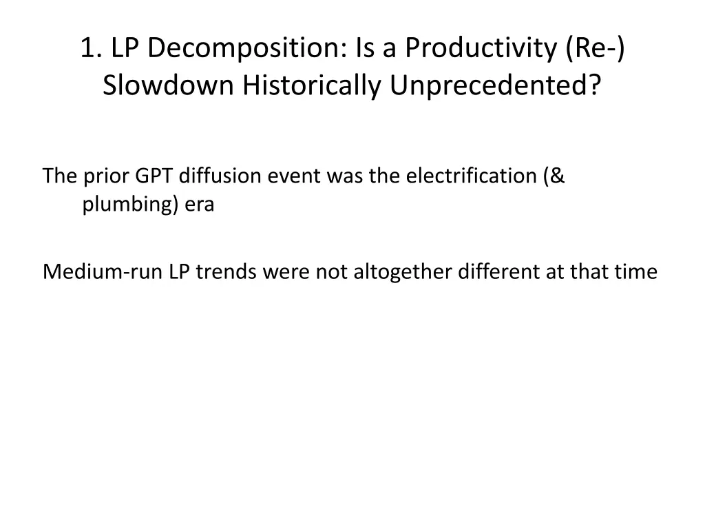 1 lp decomposition is a productivity re slowdown