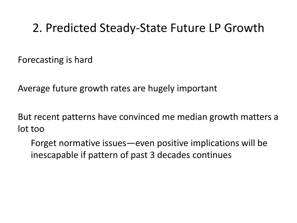 2 predicted steady state future lp growth