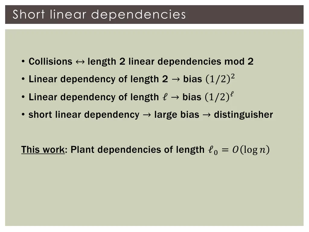 short linear dependencies