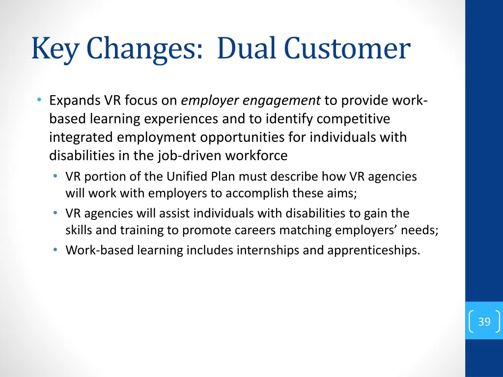key changes dual customer