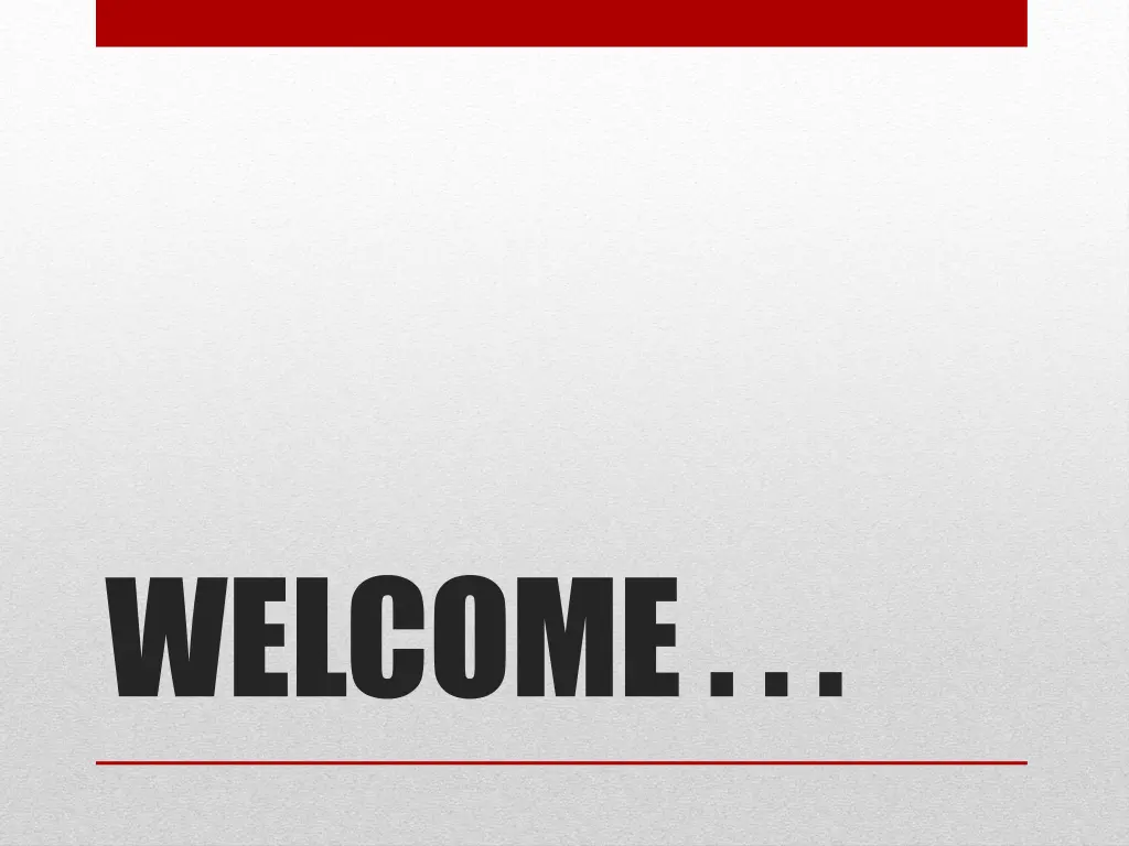 welcome
