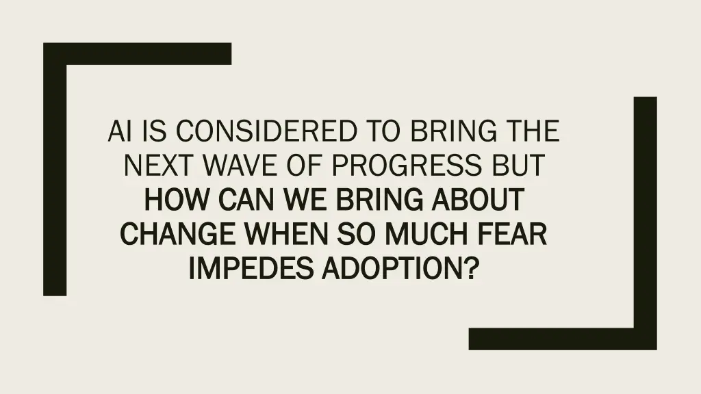 ai is considered to bring the next wave