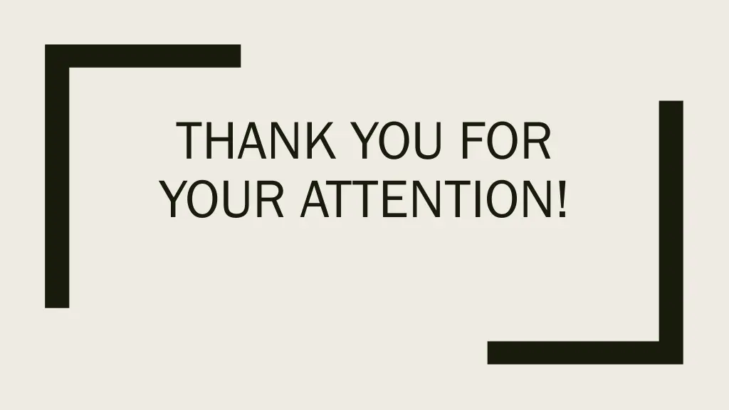 thank you for your attention