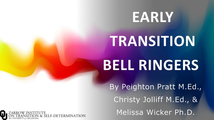 early transition bell ringers