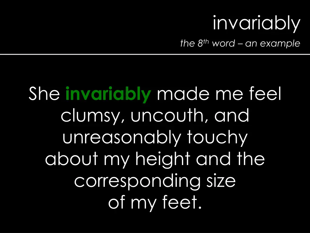 invariably