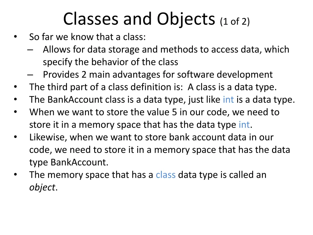 classes and objects 1 of 2 so far we know that