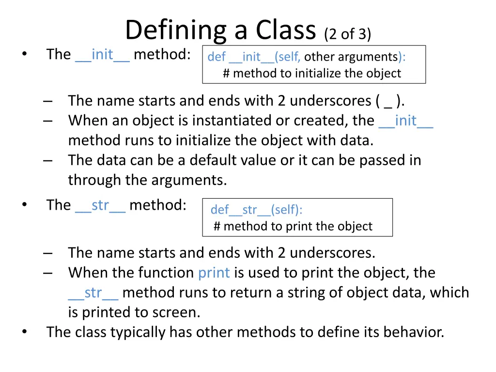 defining a class 2 of 3 the init method def init