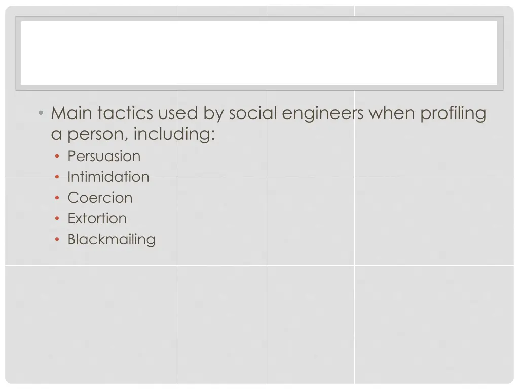 main tactics used by social engineers when