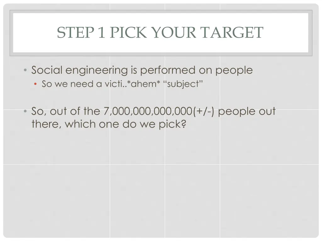 step 1 pick your target