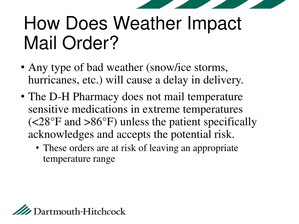 how does weather impact mail order