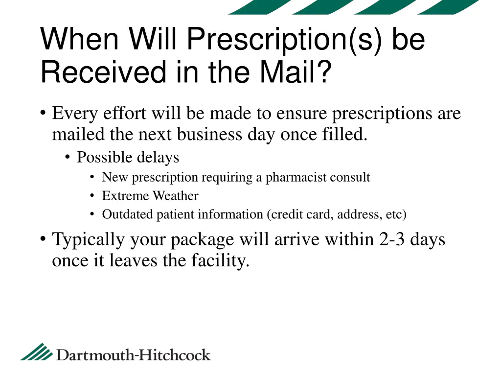 when will prescription s be received in the mail