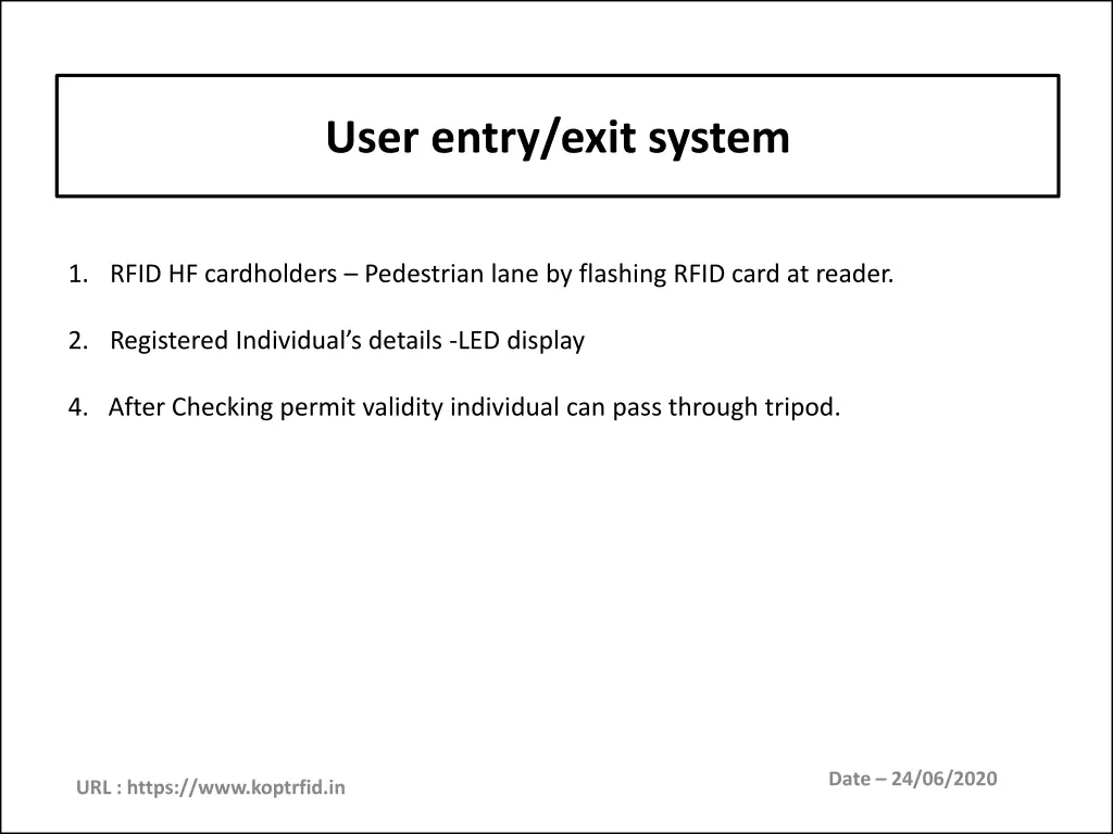 user entry exit system