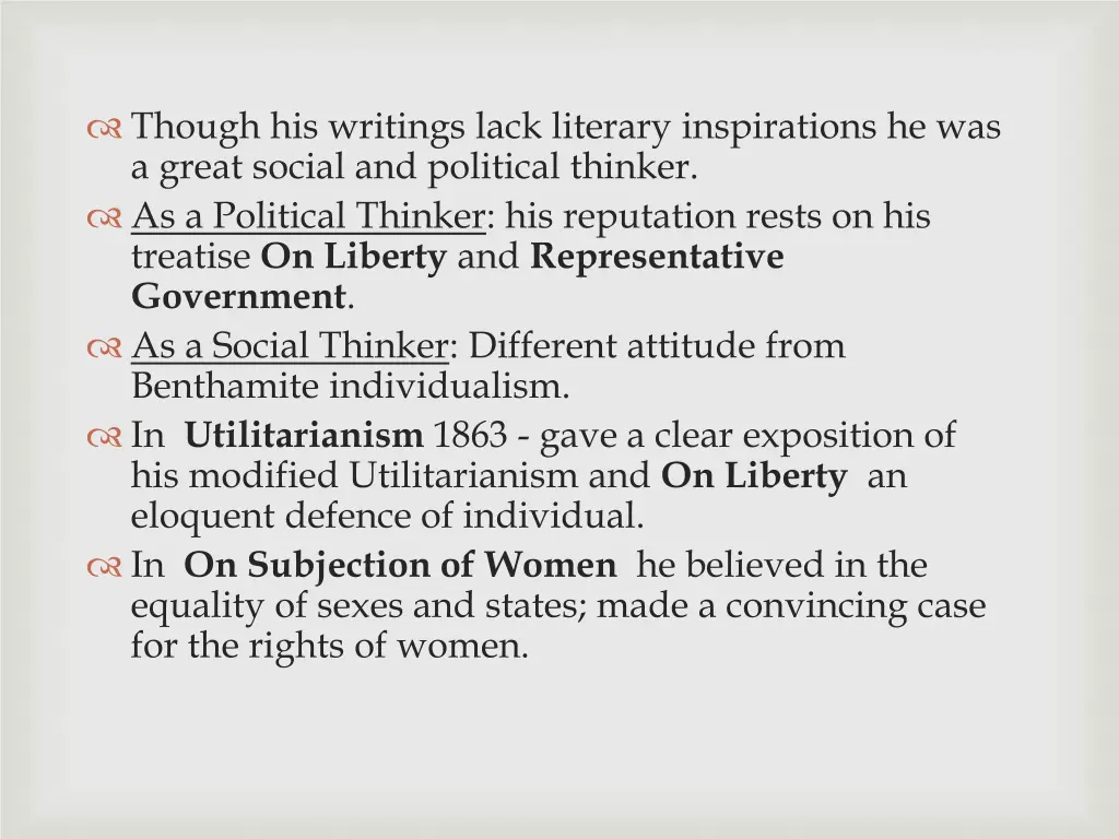 though his writings lack literary inspirations