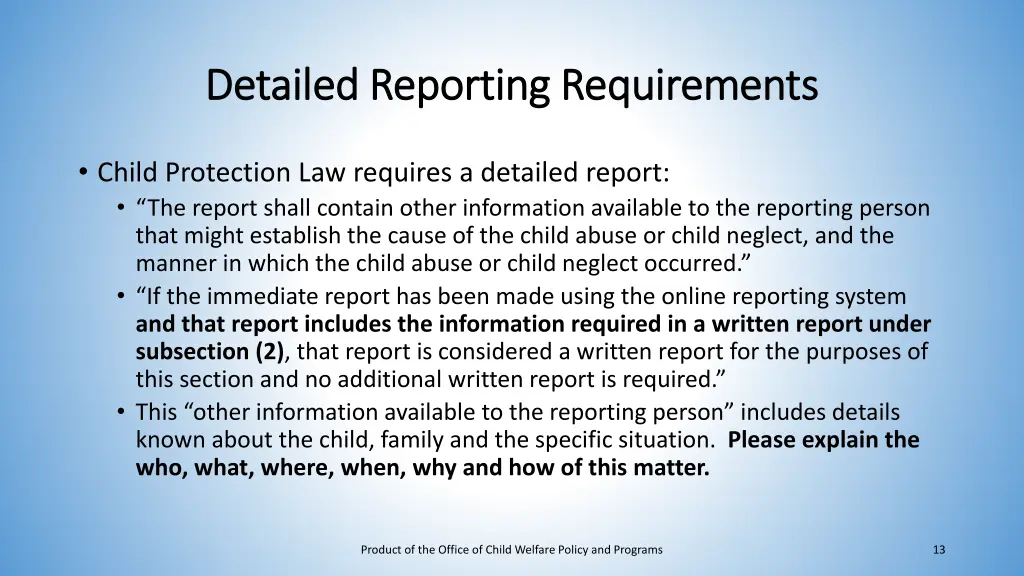 detailed reporting requirements detailed