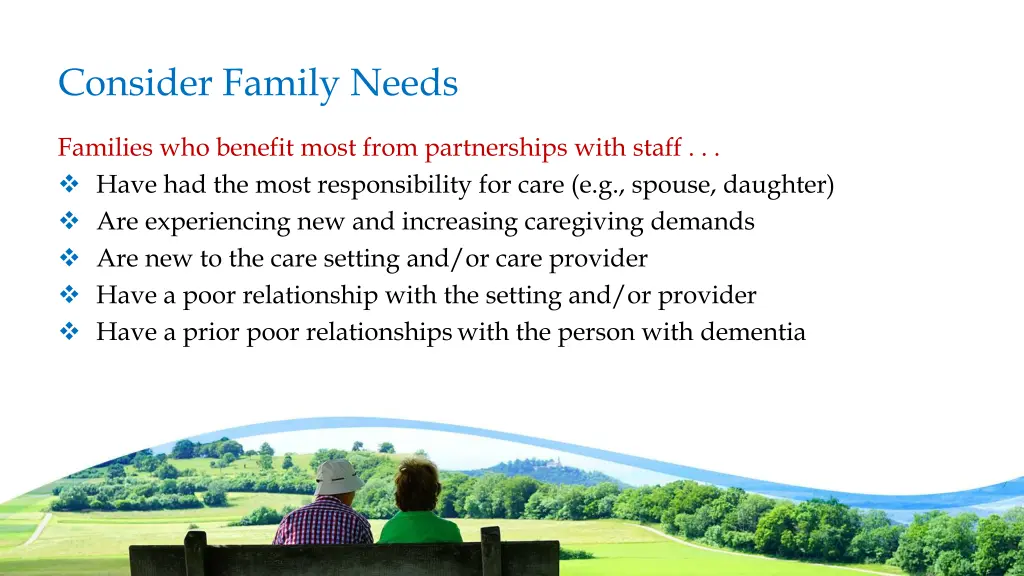consider family needs
