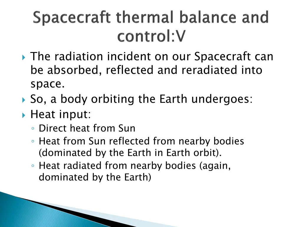 the radiation incident on our spacecraft