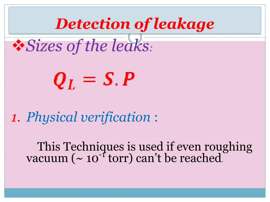 detection of leakage sizes of the leaks