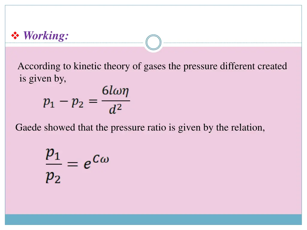 working according to kinetic theory of gases