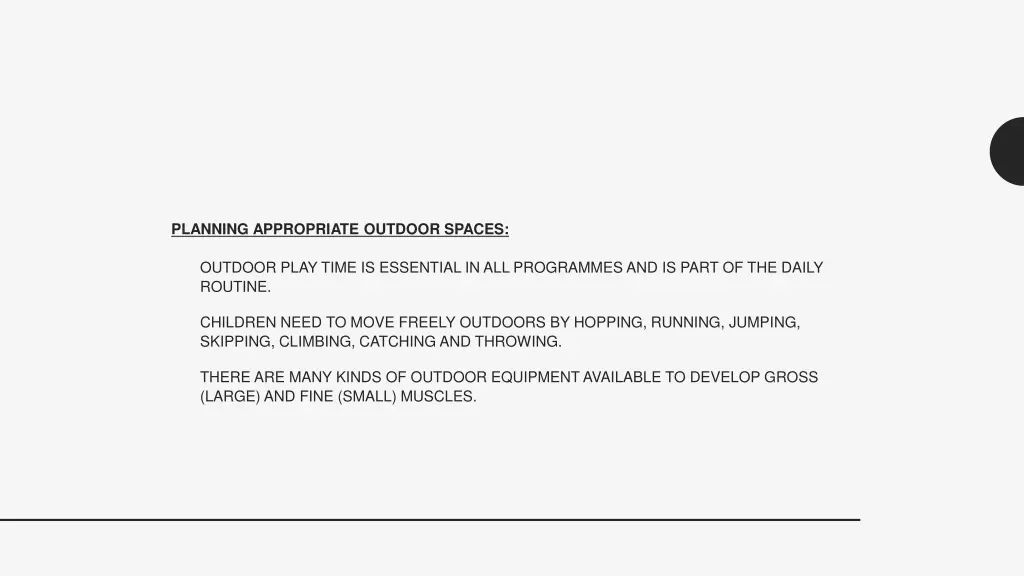 planning appropriate outdoor spaces