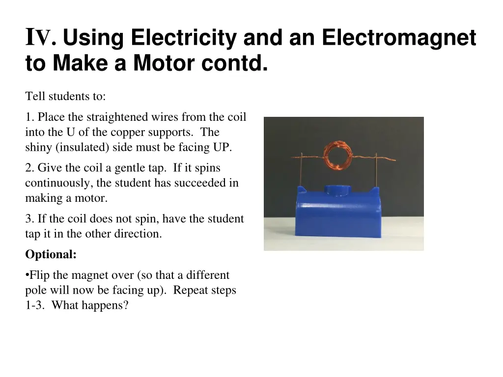 i v using electricity and an electromagnet