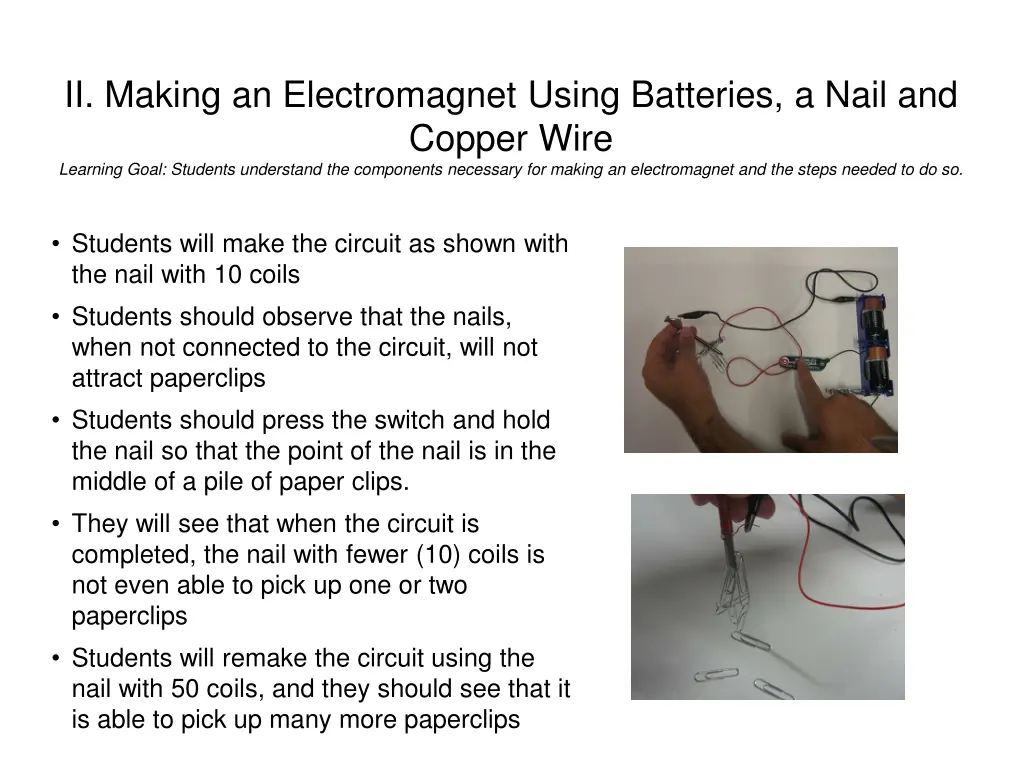 ii making an electromagnet using batteries a nail
