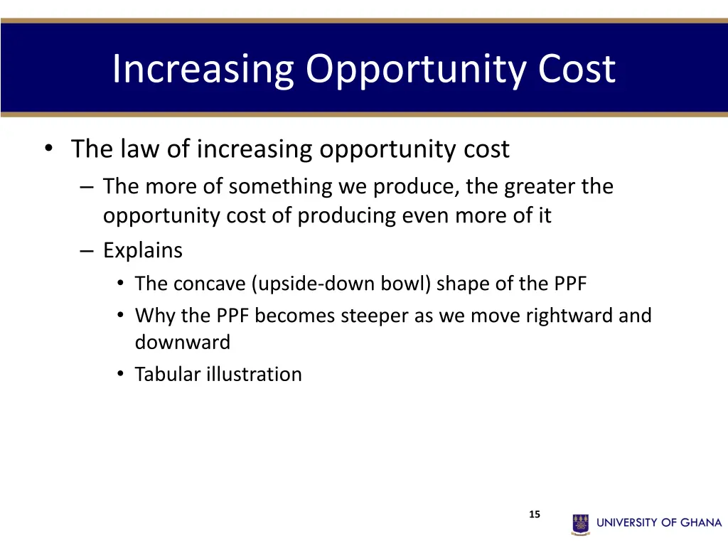 increasing opportunity cost