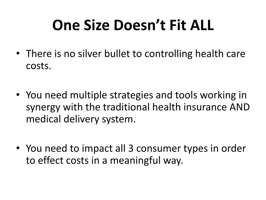 one size doesn t fit all