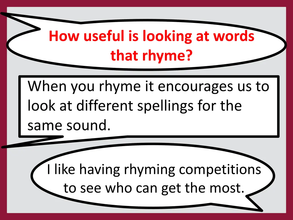 how useful is looking at words that rhyme