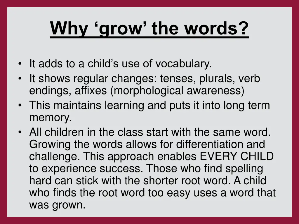 why grow the words