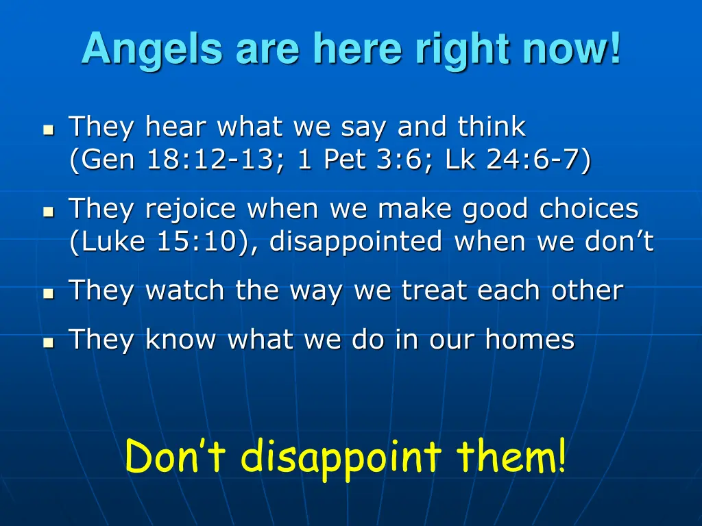angels are here right now