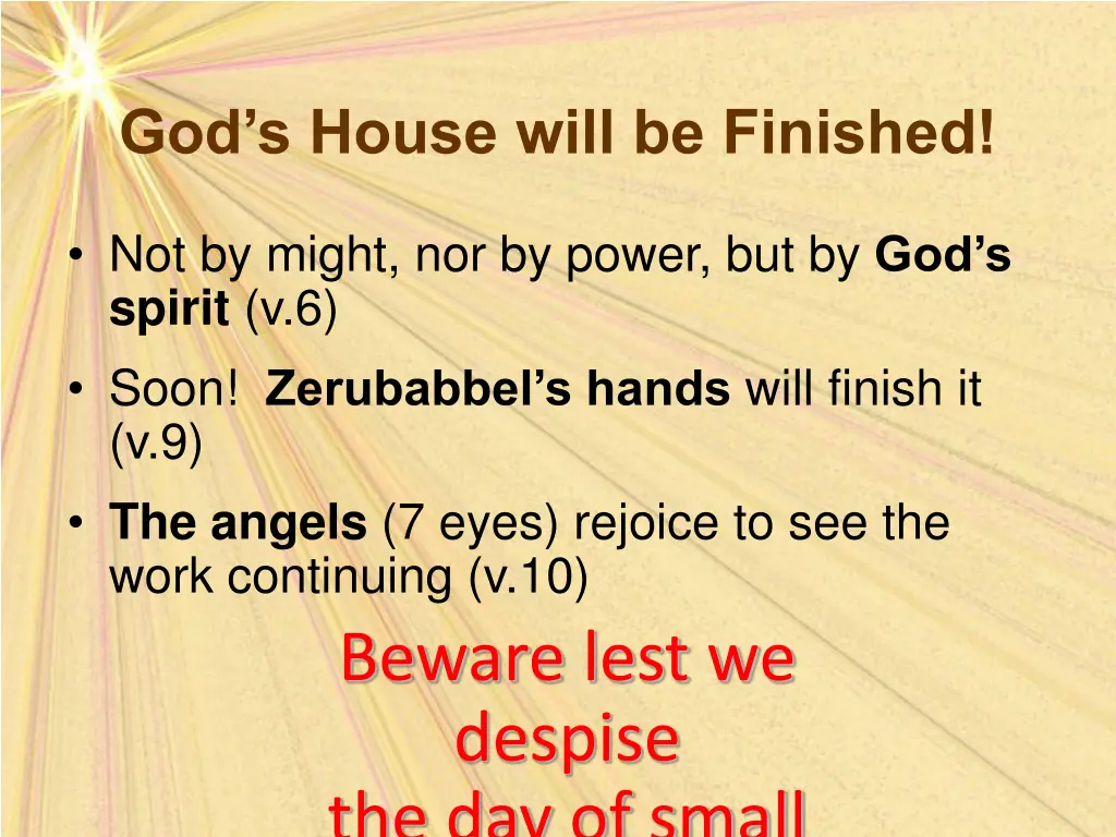 god s house will be finished