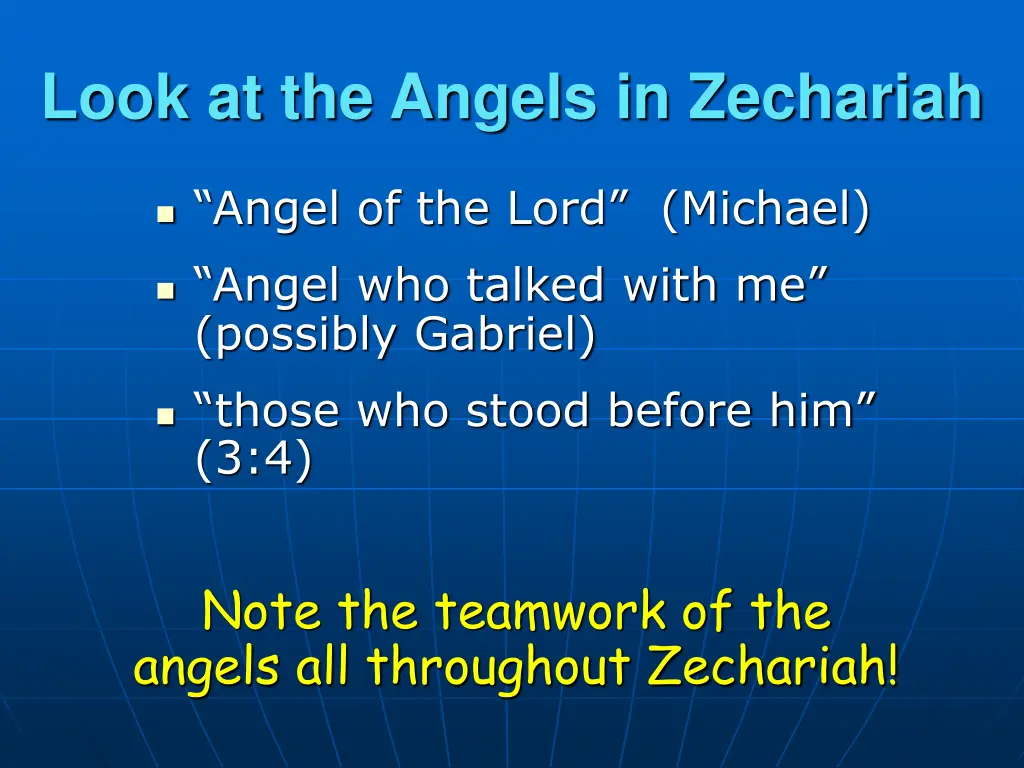 look at the angels in zechariah