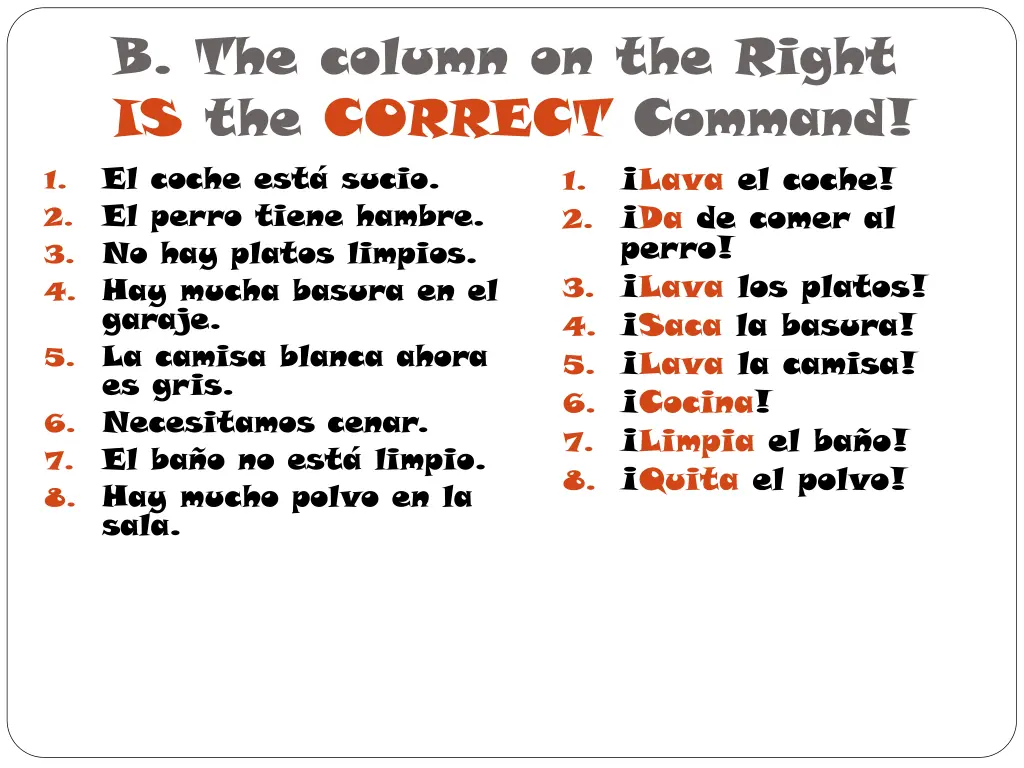 b the column on the right is the correct command