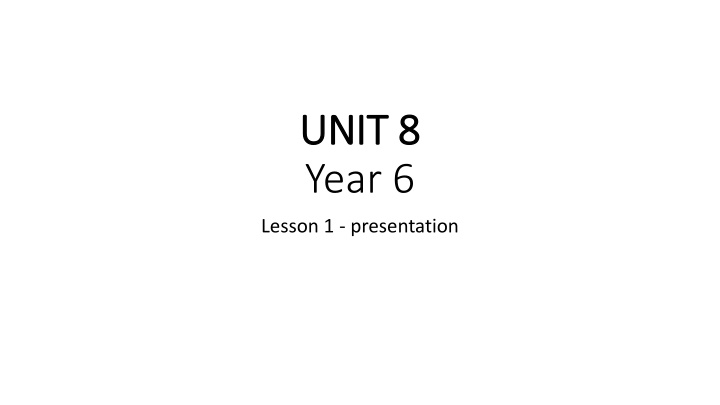 unit 8 unit 8 year 6