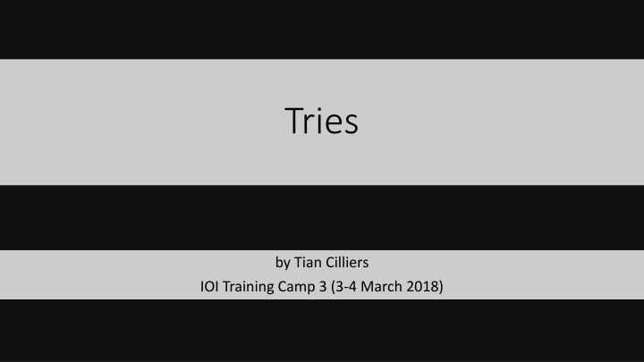 tries