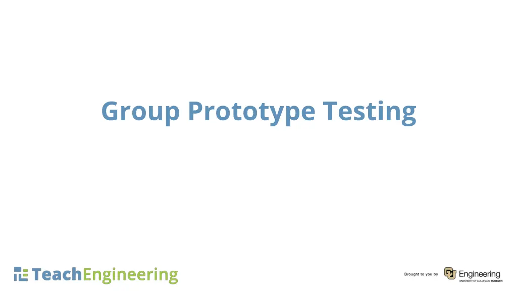 group prototype testing