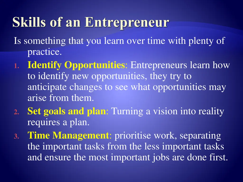 skills of an entrepreneur is something that