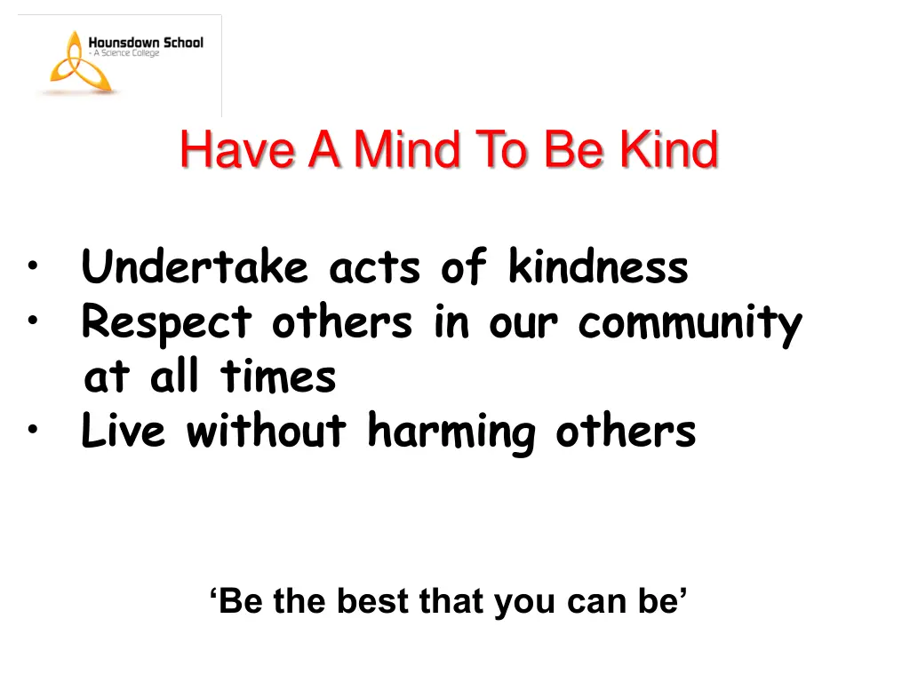have a mind to be kind