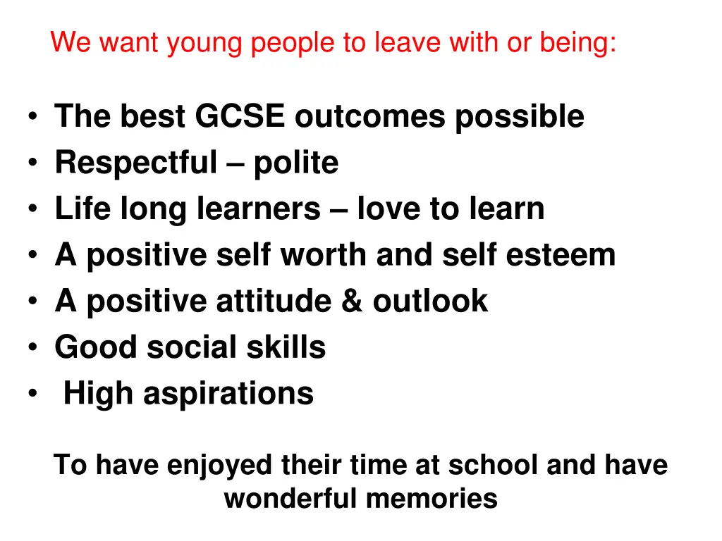 we want young people to leave with or being 1