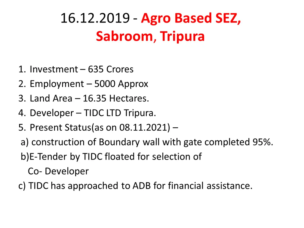 16 12 2019 agro based sez sabroom tripura