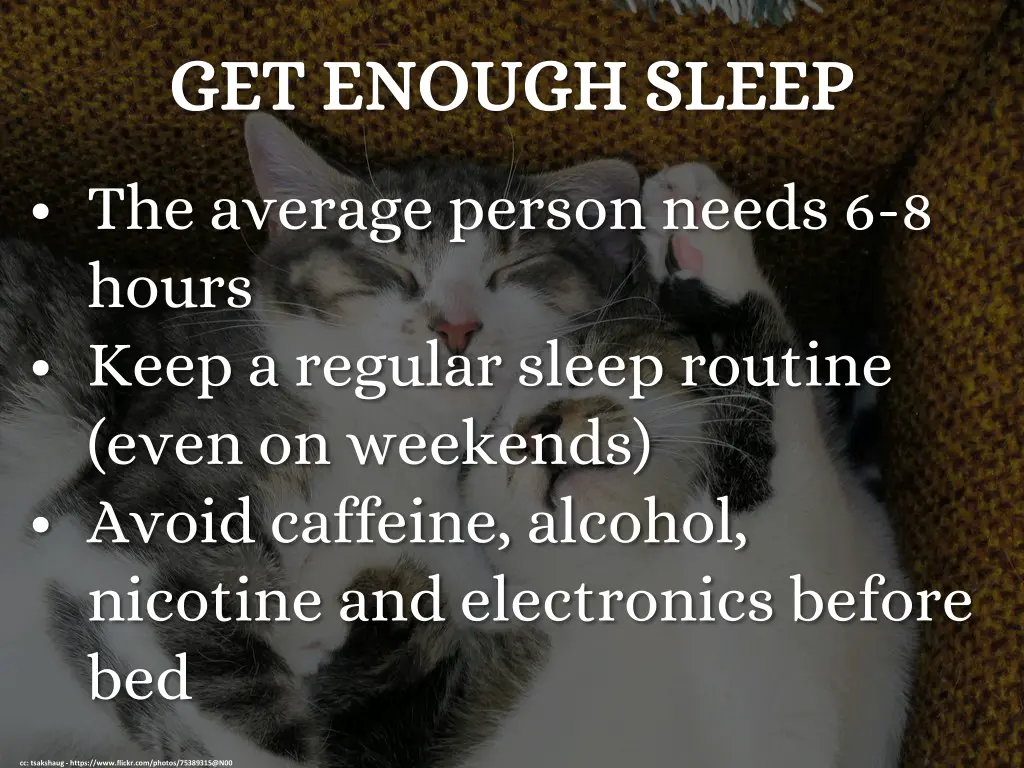 get enough sleep get enough sleep