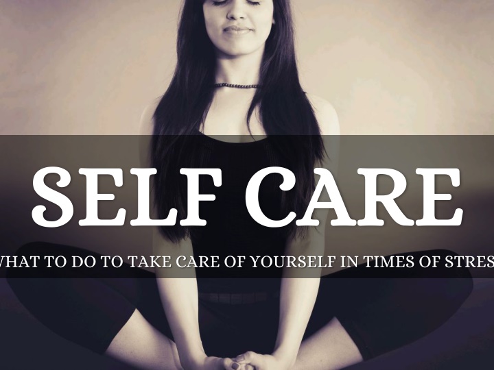 self care self care what to do to take care