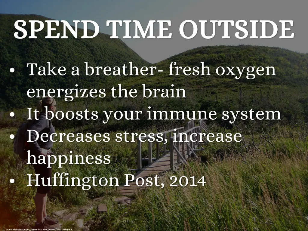 spend time outside spend time outside