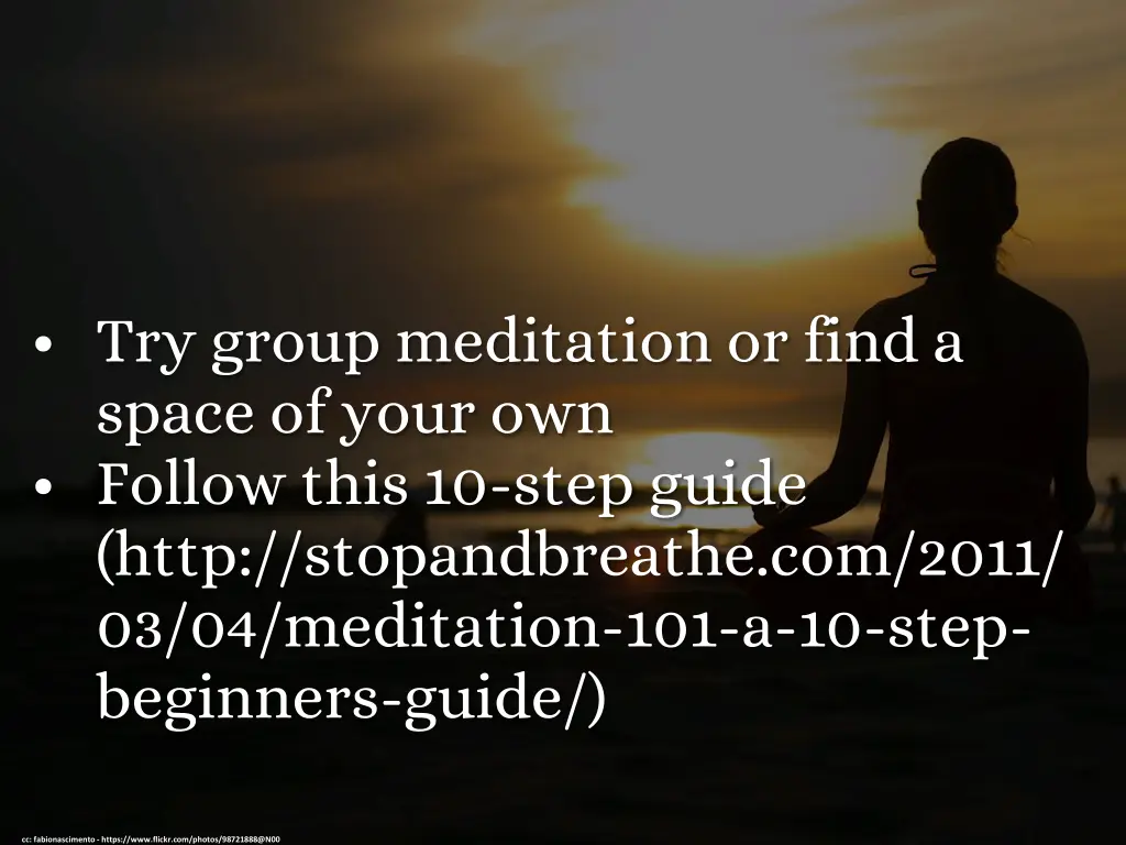 try group meditation or find a space of your